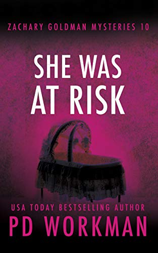 She Was at Risk (Zachary Goldman Mysteries Book 10)