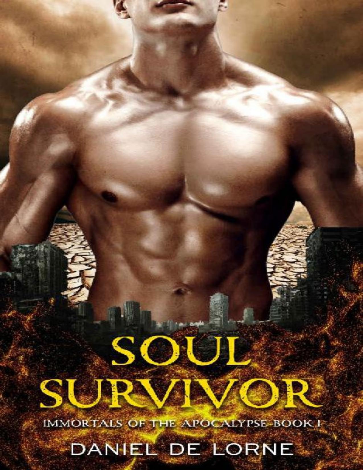 Soul Survivor: Immortals of the Apocalypse: Book 1