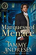 Marquess of Menace: Regency Romance (Lords of Scandal Book 10)