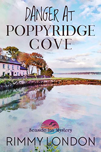 Danger at Poppyridge Cove: Seaside Inn Mystery, book 4