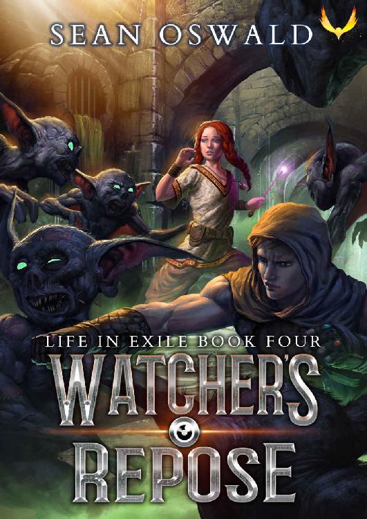 Watcher's Repose: A LitRPG Saga (Life in Exile Book 4)