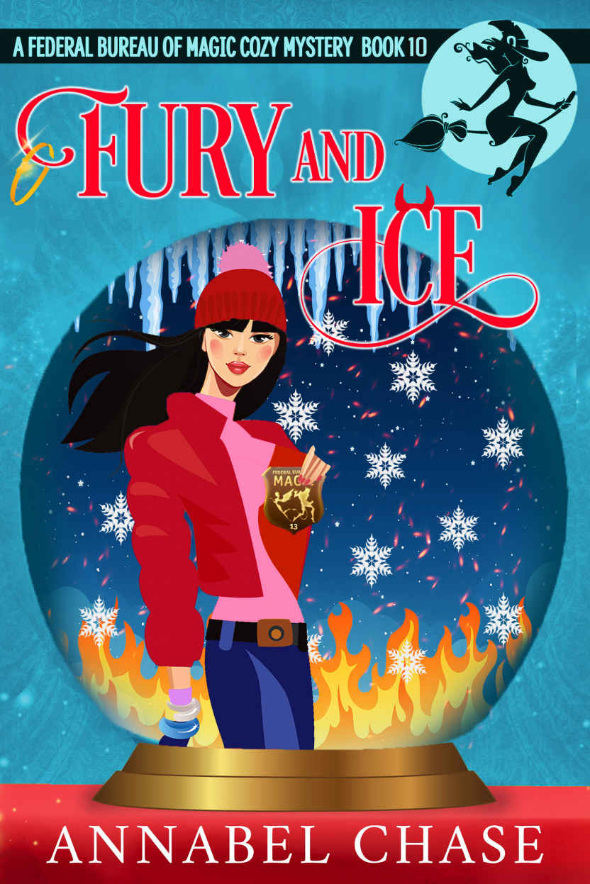 Fury and Ice (Federal Bureau of Magic Cozy Mystery Book 10)