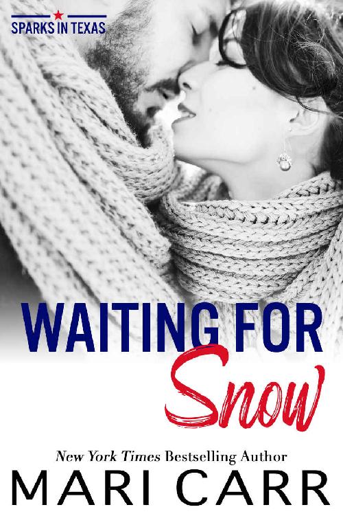 Waiting for Snow: Holiday Romance (Sparks in Texas Book 7)