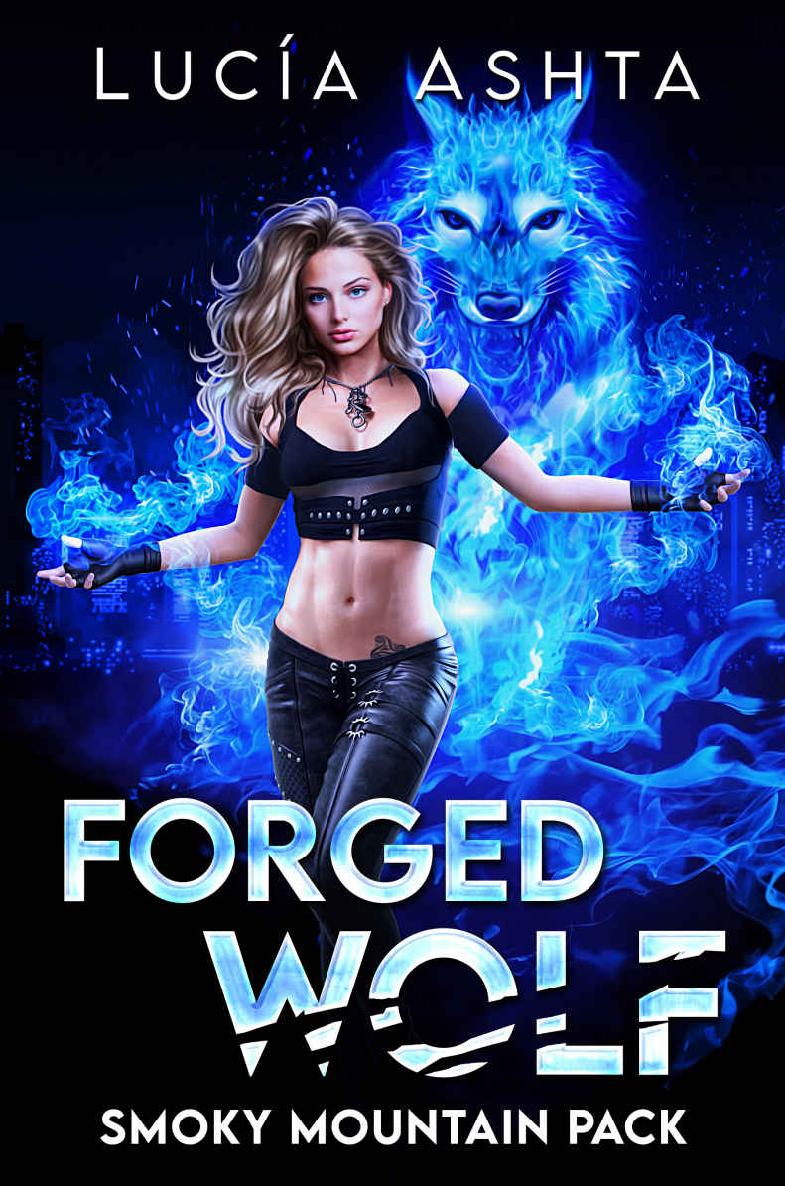 Forged Wolf (Smoky Mountain Pack #1)