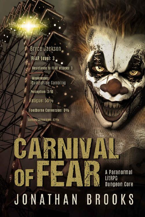 Carnival of Fear: A Paranormal LitRPG Dungeon Core (Spirit Core Book 3)