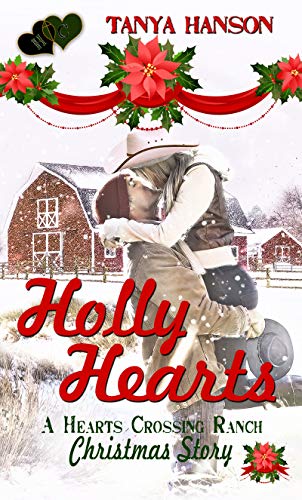 Holly Hearts (Hearts Crossing Ranch)