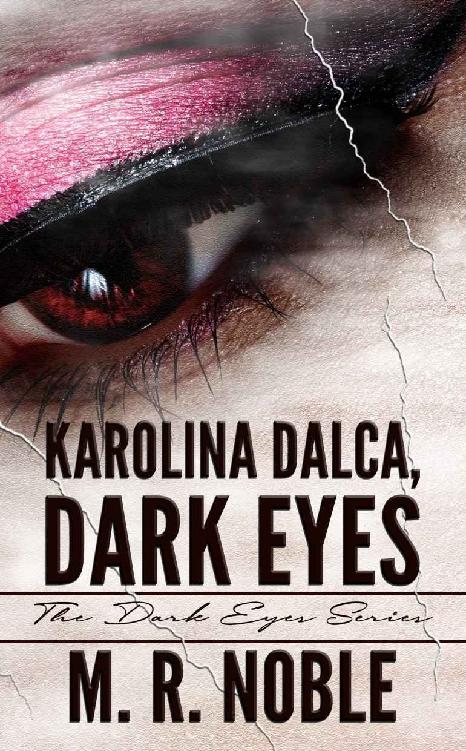 Karolina Dalca, Dark Eyes (The Dark Eyes)