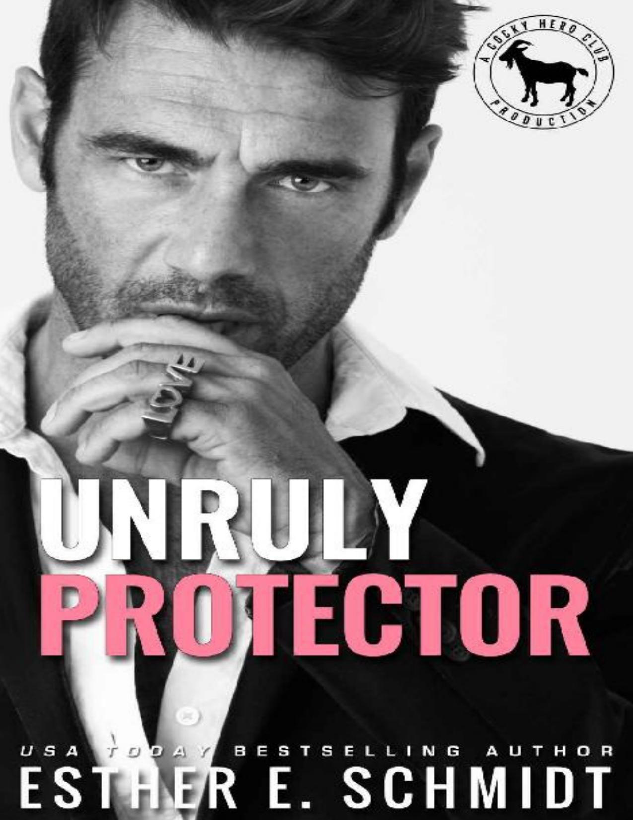 Unruly Protector : A Hero Club Novel