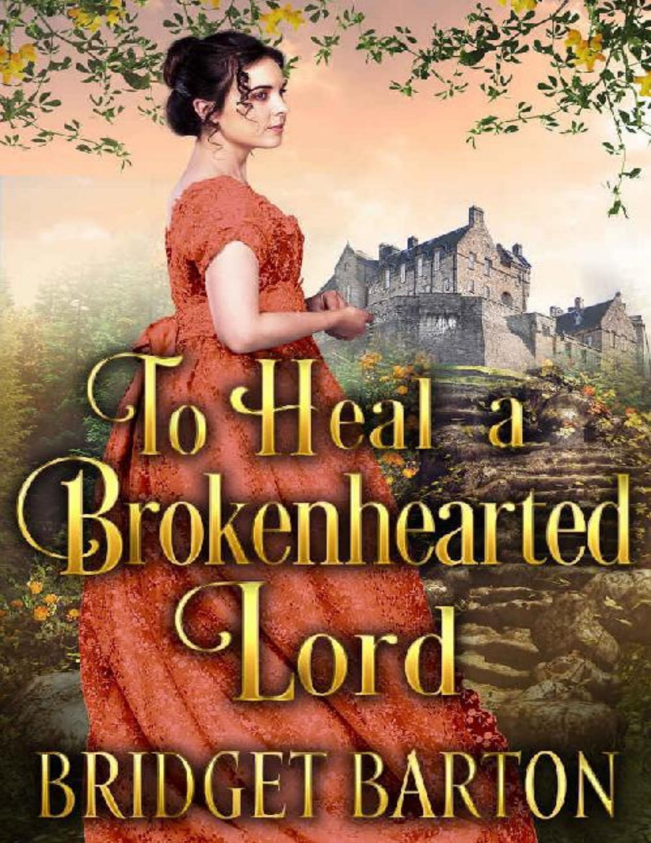 To Heal a Brokenhearted Lord: A Historical Regency Romance Book
