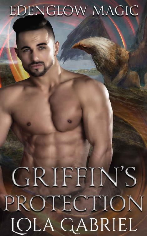 Griffin's Protection (Edenglow Magic #4)