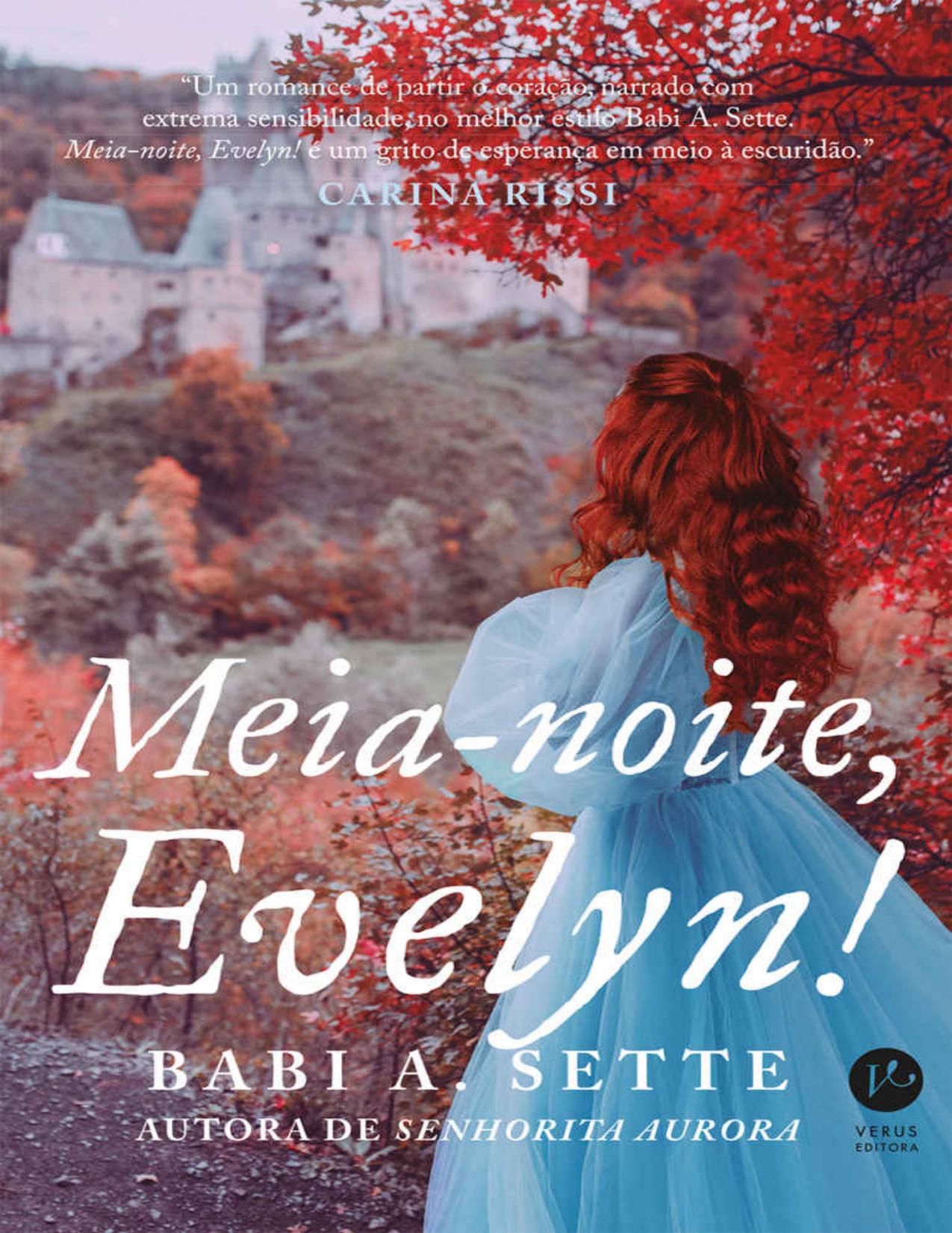 Meia-noite, Evelyn!