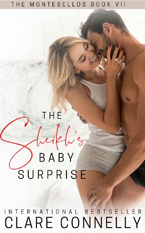 The Sheikh's Baby Surprise: A second chance at love for this cold-hearted Desert King... (The Montebellos Book 7)
