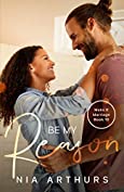 Be My Reason: A BWWM Romance (Make It Marriage Book 10)