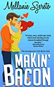 Makin' Bacon (The Homegrown Caf&eacute; Book Club 1)