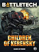 BattleTech: Children of Kerensky (BattleTech Novel Book 70)