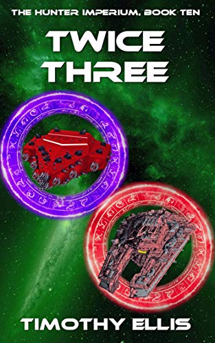 Twice Three (The Hunter Imperium Book 10)