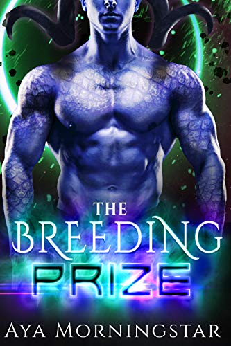 The Breeding Prize: A Scifi Alien Romance (The Breeding Games Book 2)