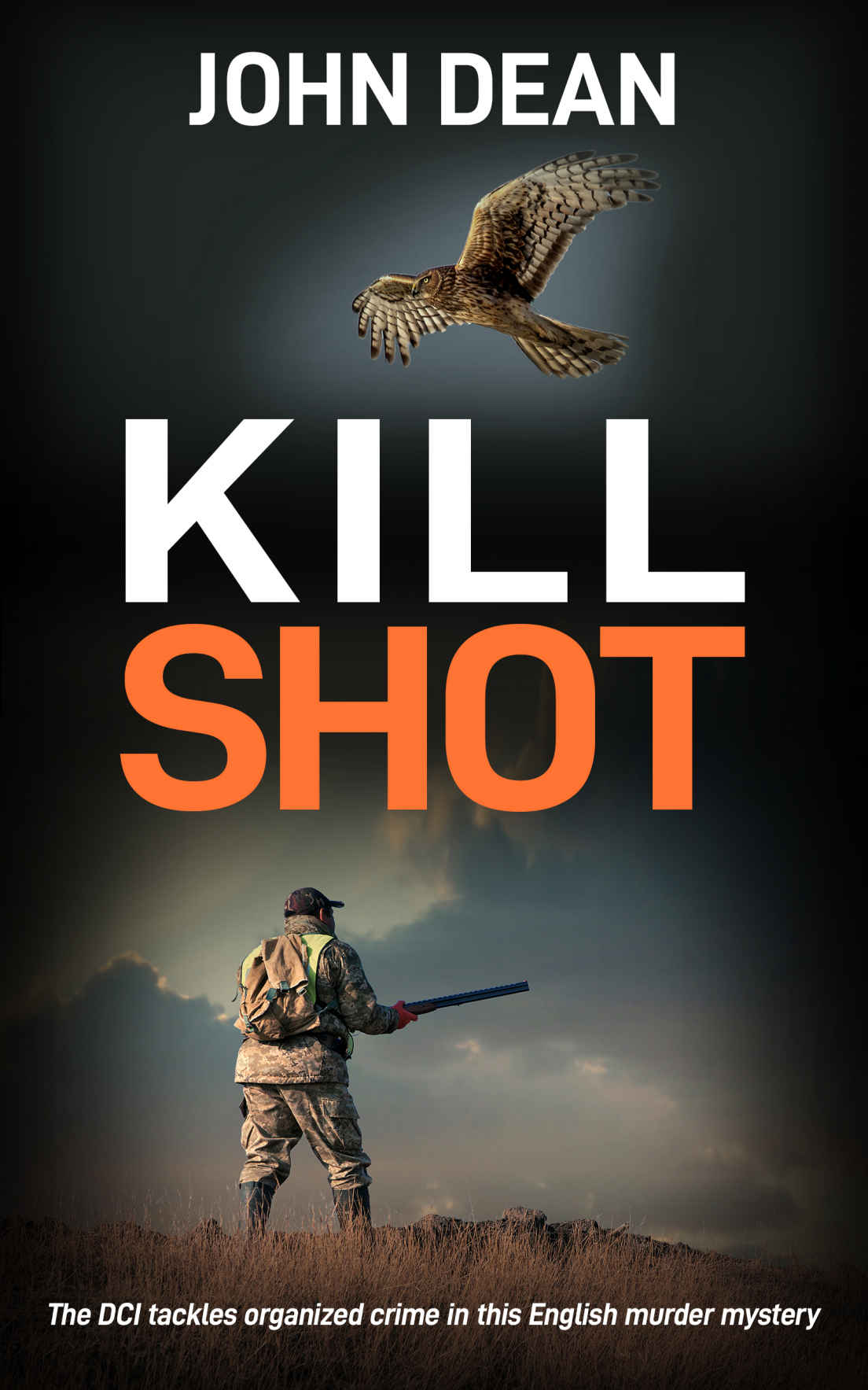 KILL SHOT: The DCI tackles organized crime in this English murder mystery (Detective Chief Inspector Jack Harris Book 8)