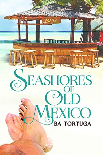 Seashores of Old Mexico