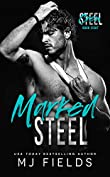 Marked Steel: A Stand Alone Age Gap Romance (Steel Crew Book 8)