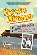 Frozen Dinners: A Memoir of a Fractured Family