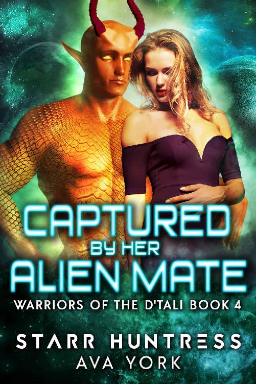 Captured by her Alien Mate: A science fiction romance (Warriors of the D'tali Book 4)