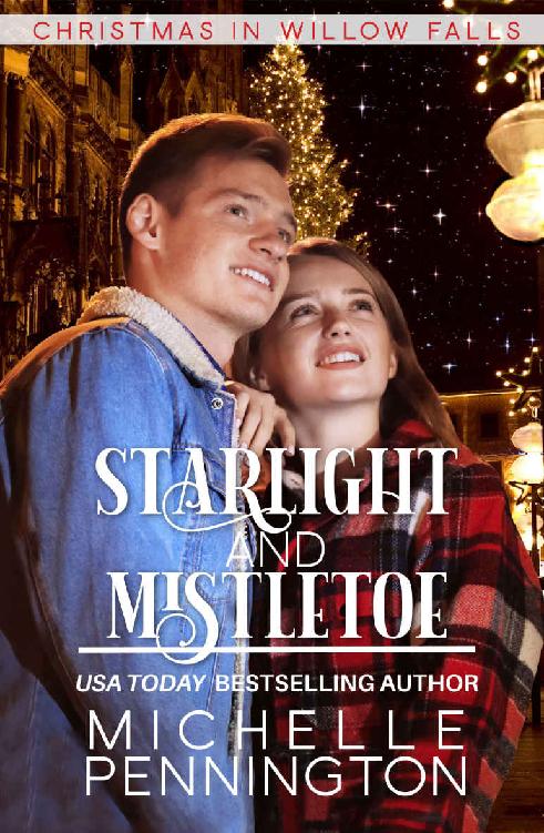 Starlight And Mistletoe: A Sweet, Small-town Christmas Romance (Christmas in Willow Falls #4)