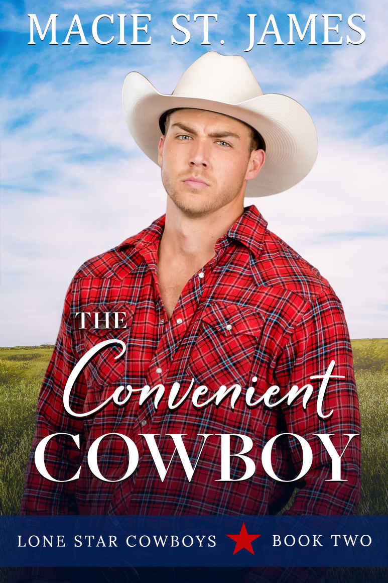 The Convenient Cowboy: A Clean Marriage of Convenience Romance (Lone Star Cowboys #2)