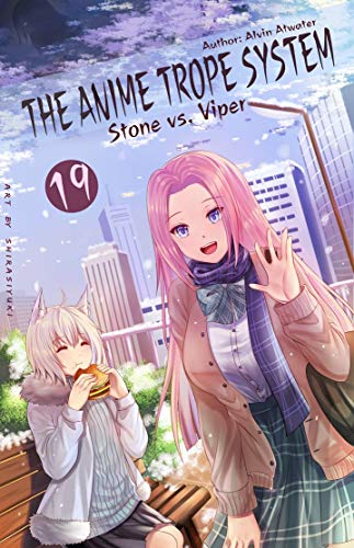 The Anime Trope System: Stone vs. Viper, #19 a LitRPG