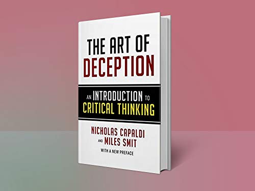 The Art of Deception: An Introduction to Critical Thinking: Kindle Edition