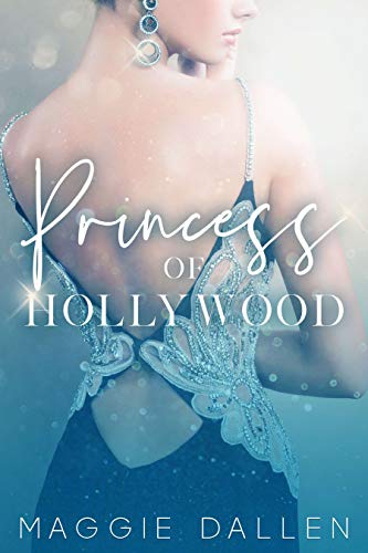 Princess of Hollywood (The Glitterati Files Book 2)