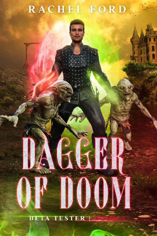 Dagger of Doom: A LitRPG Adventure (Beta Tester Book 5)