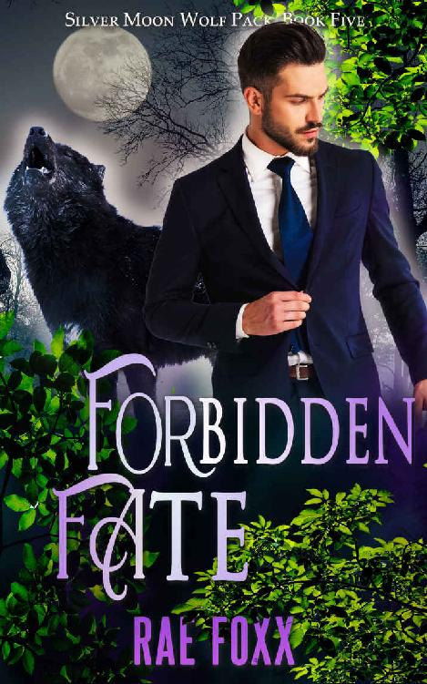 Forbidden Fate: A Paranormal Shifter Romance (Silver Moon Wolf Pack Book 5)