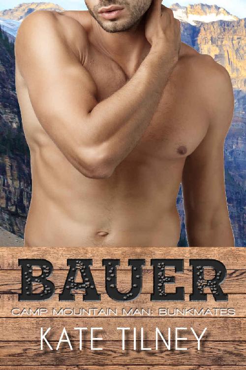 BAUER: Camp Mountain Man: Bunkmates #5: a short, steamy, curvy, instalove mountain man romance