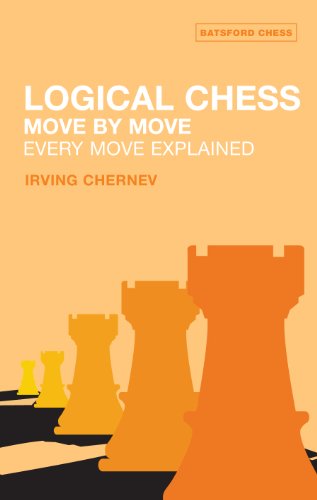 Logical Chess : Move By Move: Every Move Explained (Batsford Chess Book)