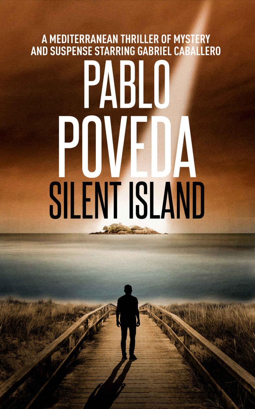 Silent Island: A European thriller of mystery and suspense starring Gabriel Caballero (Mediterranean crime thriller Book 2)