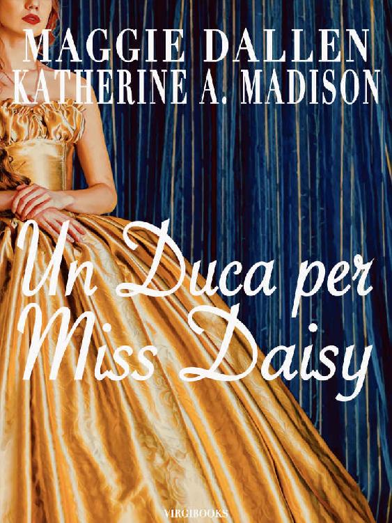 Un Duca per Miss Daisy (Sweet Regency Vol. 1) (Italian Edition)