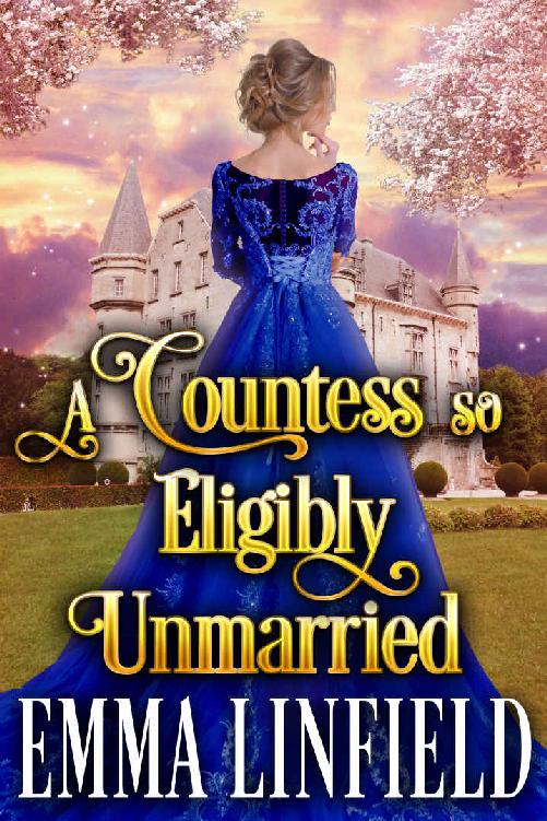 A Countess so Eligibly Unmarried: A Historical Regency Romance Novel