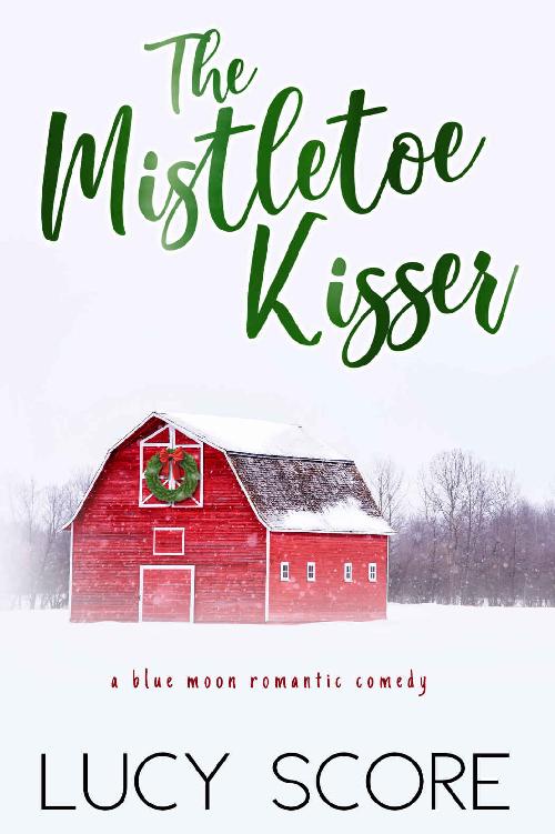 The Mistletoe Kisser: A Small Town Love Story (Blue Moon Book 8)