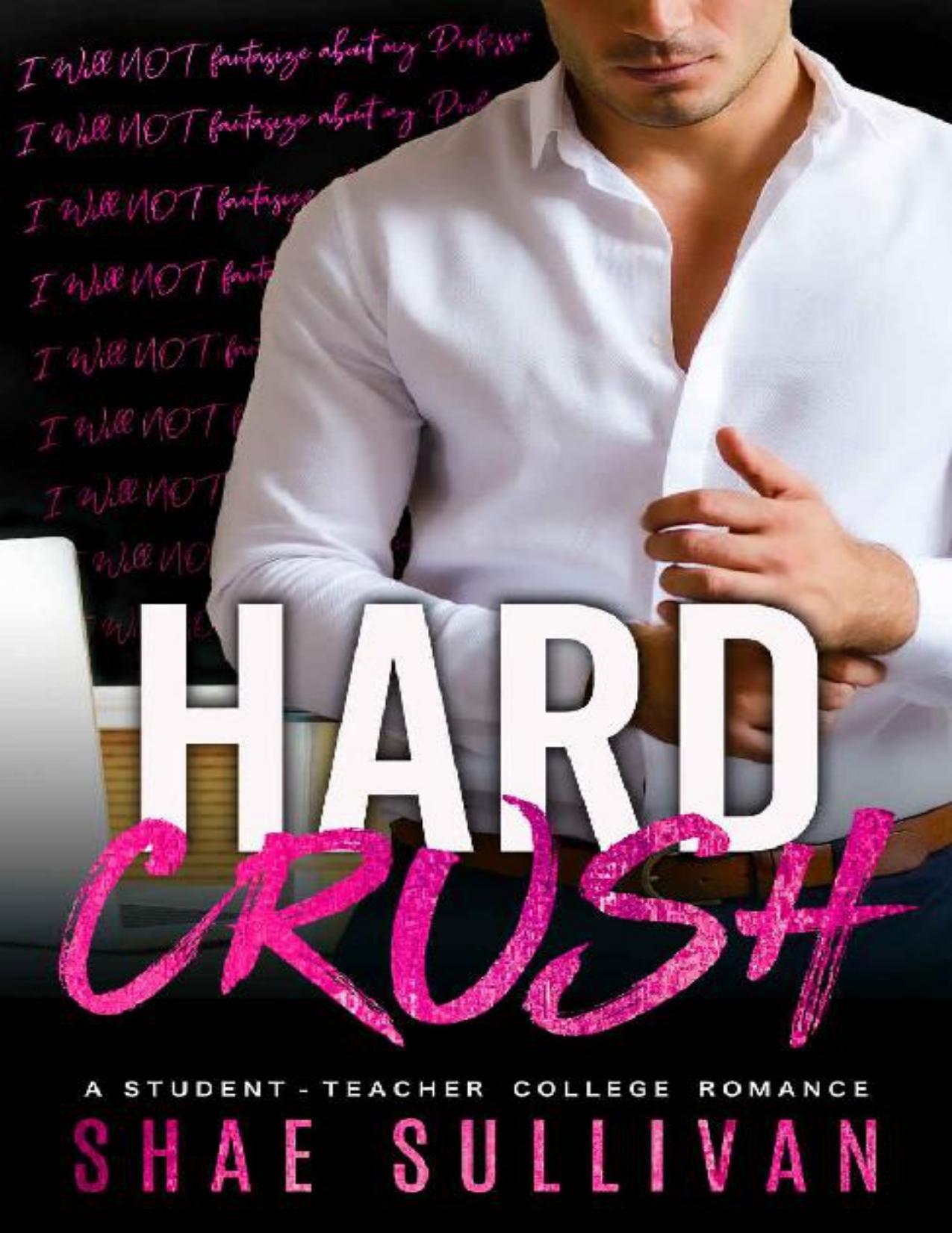 Hard Crush: A Student Teacher College Romance