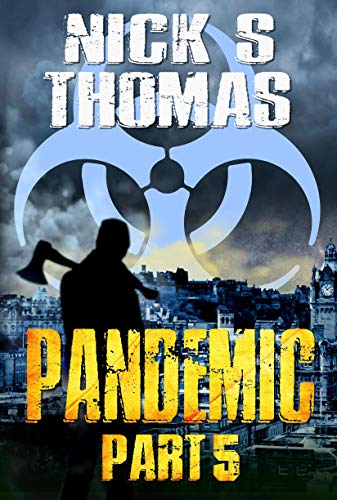 Pandemic Part 5 (The Armageddon Series)
