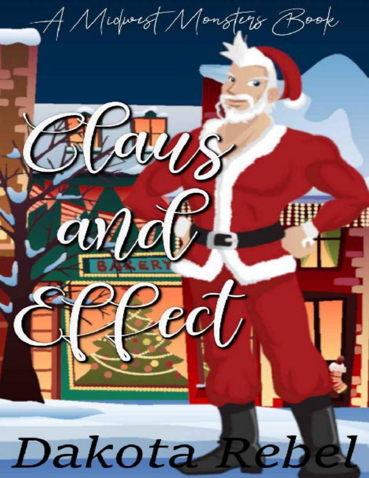 Claus and Effect: A Christmas RomCom