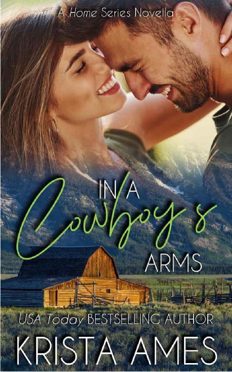 In a Cowboy's Arms (Home Series Book 2)