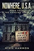 The Hanging Judge (Nowhere, USA Book 4)