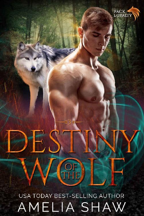 Destiny of the Wolf (Pack Loyalty #3)