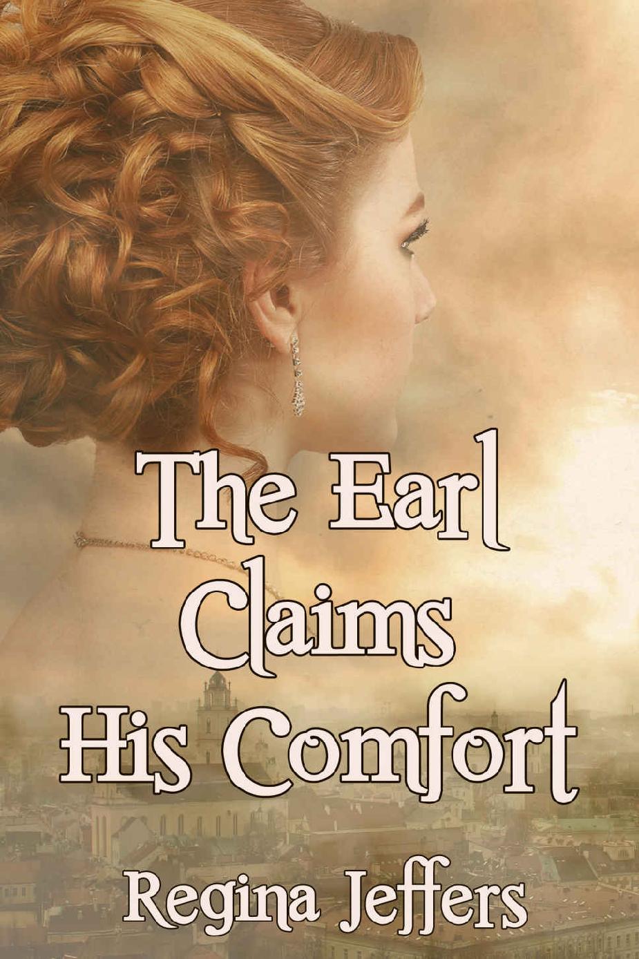 The Earl Claims His Comfort : Book 2 of the Twins' Trilogy