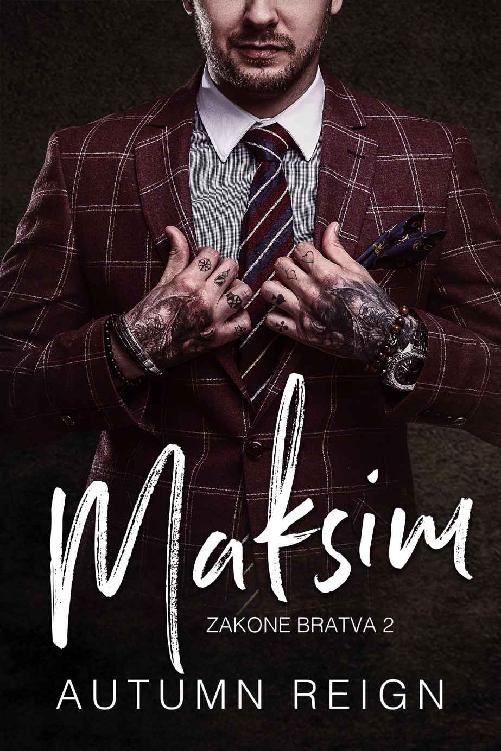 Maksim: A Dark Mafia Romance (Zakone Bratva Book 2)