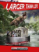 Larger Than Life - Pulp Adventures