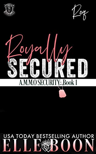 ROYALLY SECURED - Roq (DEMON SECURITY Book 1)