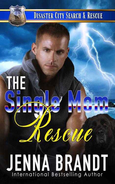 The Single Mom Rescue: A K9 Handler Romance (Disaster City Search and Rescue #19)